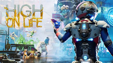 High on Life .